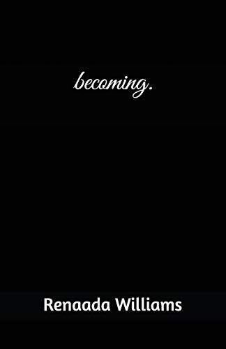 becoming.