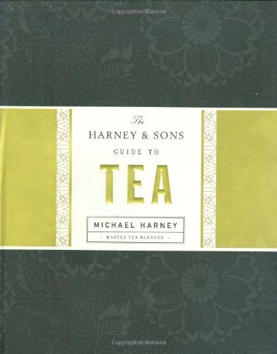 The Harney & Sons Guide to Tea