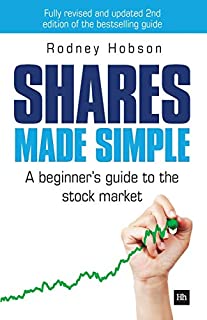 Shares Made Simple: A beginner's guide to the stock market