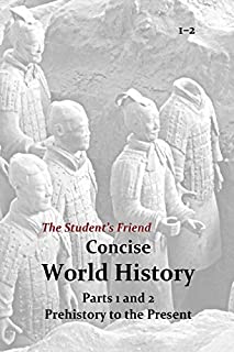 The Student's Friend Concise World History: Parts 1 and 2