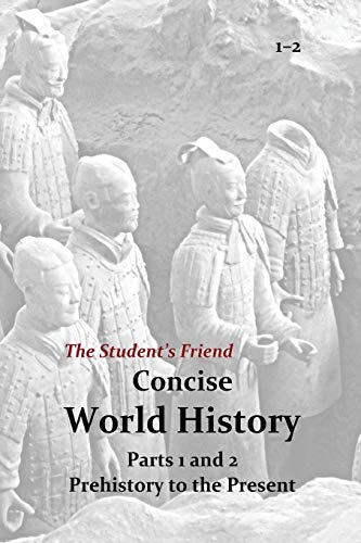 The Student's Friend Concise World History: Parts 1 and 2