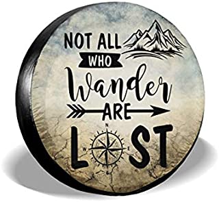 YZ-MAMU Not All Those Who Wander are Lost Spare Tire Cover Waterproof for Jeep Trailer RV SUV Truck Camper Travel Trailer Accessories 15 inch