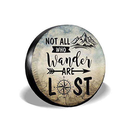 YZ-MAMU Not All Those Who Wander are Lost Spare Tire Cover Waterproof for Jeep Trailer RV SUV Truck Camper Travel Trailer Accessories 15 inch