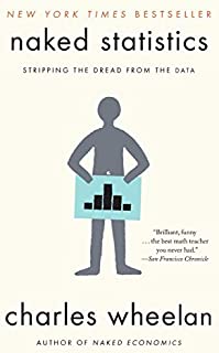 Naked Statistics: Stripping the Dread from the Data