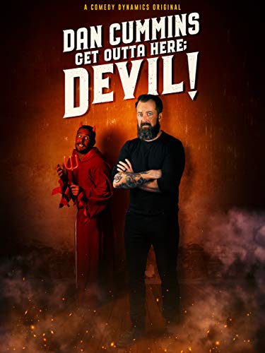 Dan Cummins: Get Outta Here; Devil!