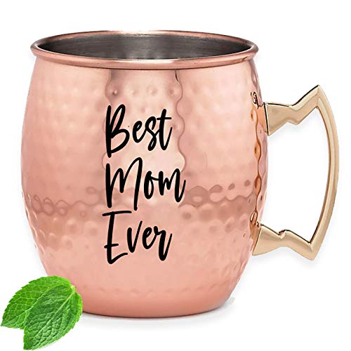 Best Mom Ever Moscow Mule Mug - Funny Mother's Day Mugs | Moskow Mule Cup - Mother Day Gift Ideas | Unique Birthday Gift for Moms from Daughter, Present for Mama from Son