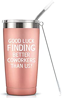 Going Away Gift for Coworker Women Goodbye, Farewell, Leaving Cup for Colleague Boss Co-worker Friends - Good Luck Finding Better Coworkers Than Us Tumbler Cup Mug, 20-Ounce