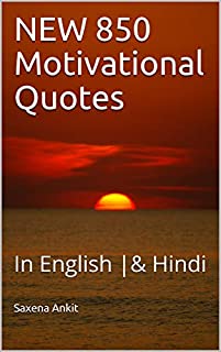 NEW 850 Motivational Quotes : In English |& Hindi