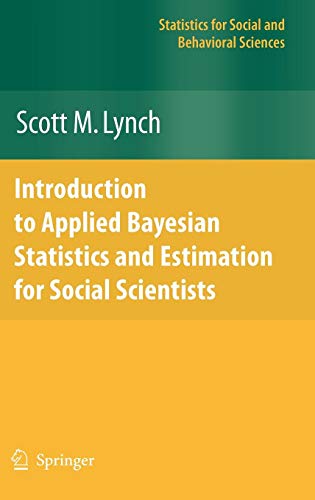 Introduction to Applied Bayesian Statistics and Estimation for Social Scientists (Statistics for Social and Behavioral Sciences)