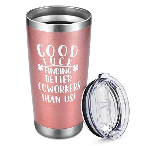 Gifts for Coworkers Leaving Women - Boss Day Gift 20oz Tumbler Sayings Good Luck Finding Better Coworkers Than Us, Coworkers Going Away Farewell Goodbye New Job Gifts Insulated Cup with Lid Rose Gold