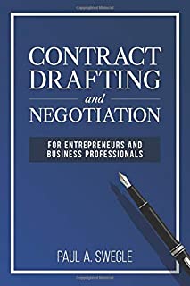 Contract Drafting and Negotiation for Entrepreneurs and Business Professionals