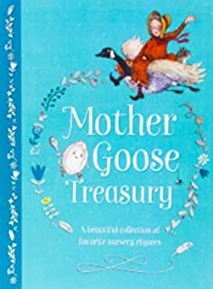 Mother Goose Treasury: A Beautiful Collection of Favorite Nursery Rhymes (Hardcover Storybook Treasury)