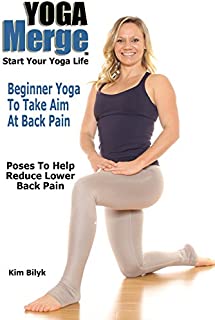 Beginner Yoga To Take Aim At Back Pain