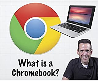 Chromebooks Explained in Simple Terms - Is a Chromebook for you? - Chromebooks 101