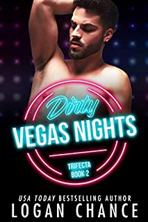 Dirty Vegas Nights (The Trifecta Book 2)