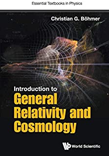 Int. General Relativity & Cosmology (Essential Textbooks in Physics)