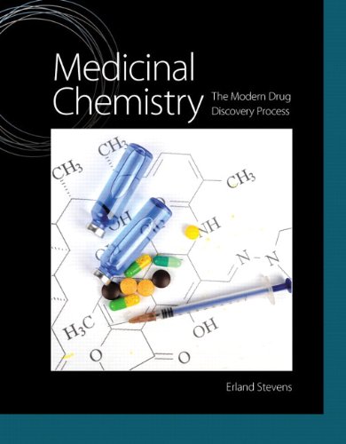 Medicinal Chemistry: The Modern Drug Discovery Process (Pearson Advanced Chemistry)