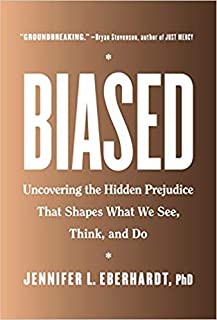 [By Jennifer L. Eberhardt] Biased: Uncovering the Hidden Prejudice That Shapes What We See, Think, and Do-[Hardcover] Best selling books for -|Criminology (Books)|