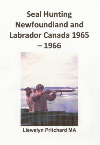 Seal Hunting Newfoundland and Labrador Canada 19651966 (Photo Albums nº 13) (Spanish Edition)