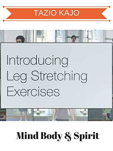 Introducing Leg Stretching Exercises