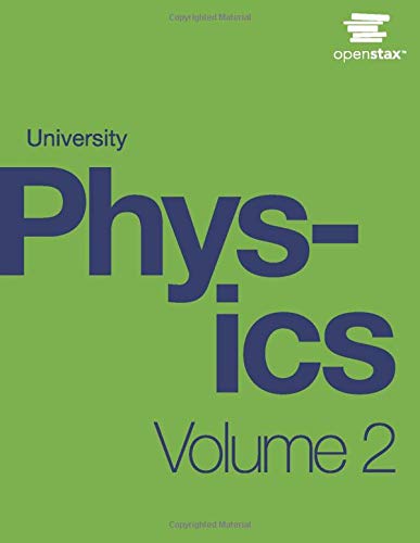 University Physics Volume 2 by OpenStax (hardcover version, full color)