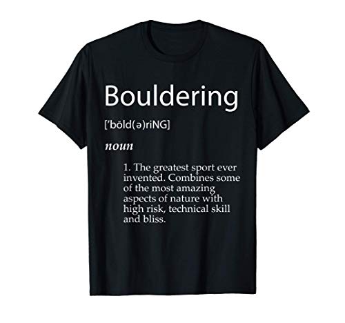 Bouldering Definition Mountain Climbing Gift For Bouldering T-Shirt