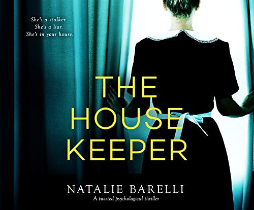 The Housekeeper: A twisted psychological thriller