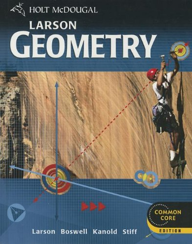 Holt McDougal Larson Geometry: Student Edition 2012