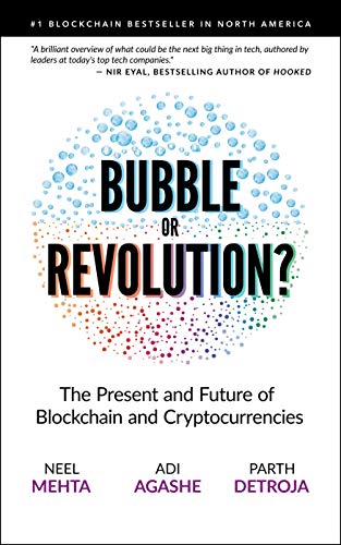 Blockchain Bubble or Revolution: The Present and Future of Blockchain and Cryptocurrencies