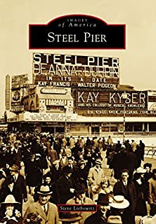 Steel Pier (Images of America)