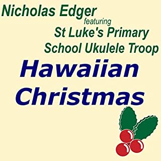 Hawaiian Christmas (feat. St Luke's Primary School Ukulele Troop)