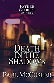 Death in the Shadows (A Father Gilbert Mystery)