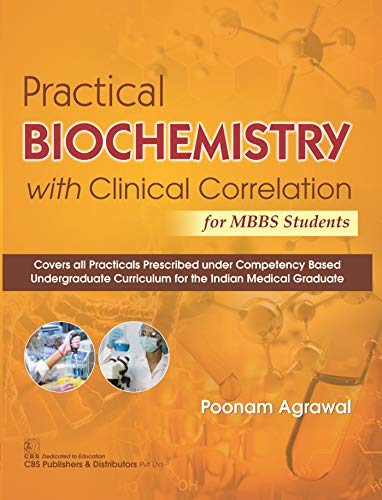 Practical Biochemistry with Clinical Correlation for MBBS Students