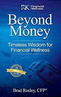 Beyond Money: Timeless Wisdom for Financial Wellness