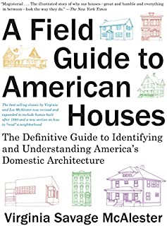 A Field Guide to American Houses (Revised)