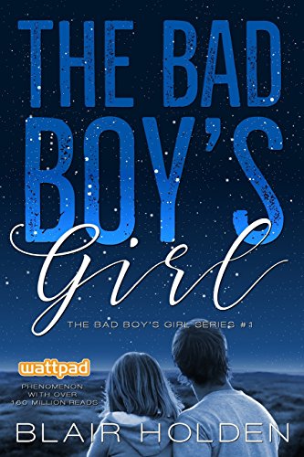 The Bad Boy's Girl (The Bad Boy's Girl Series Book 1) (Volume 1)