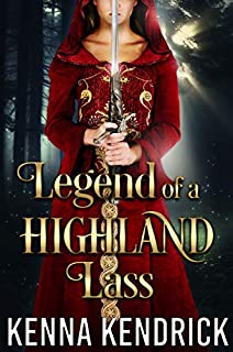 Legend of a Highland Lass: Scottish Medieval Highlander Romance