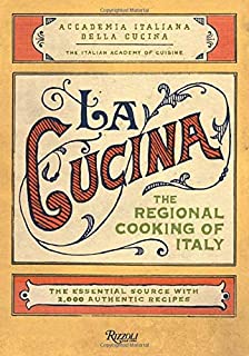 La Cucina: The Regional Cooking of Italy