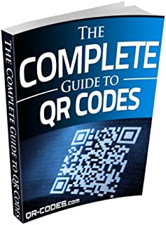 The Complete Guide to QR Codes