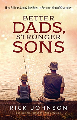 Better Dads, Stronger Sons