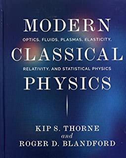 Modern Classical Physics: Optics, Fluids, Plasmas, Elasticity, Relativity, and Statistical Physics