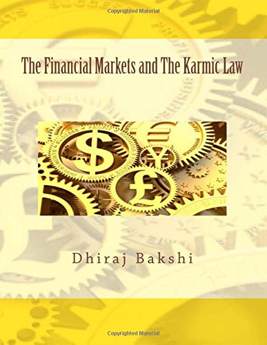 The Financial Markets and The Karmic Law (Volume 1)