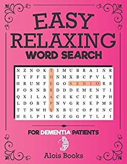 Easy Relaxing Word Search For Dementia Patients: A Hunting Search Puzzle Books For Older Adults|reduced Memory Loss And Increased Mental Capacity