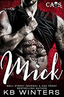 Mick: A Motorcycle Club Romance (CAOS MC Book 1)