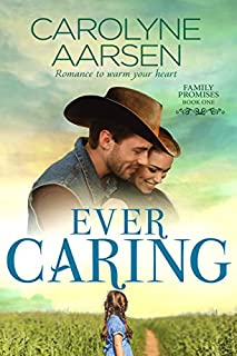 Ever Caring (Family Promises Book 1)