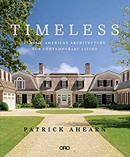 Timeless: Classic American Architecture