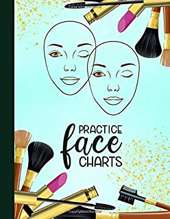 Practice Face Charts: Blank Face Charts for Makeup Artists Portfolio Book