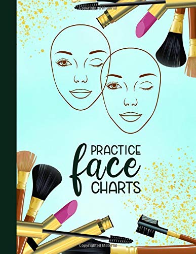 Practice Face Charts: Blank Face Charts for Makeup Artists Portfolio Book