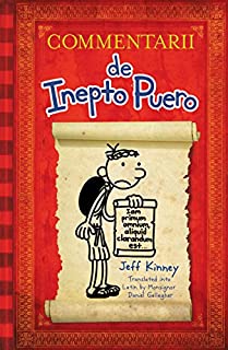 Diary of a Wimpy Kid Latin Edition: Commentarii de Inepto Puero