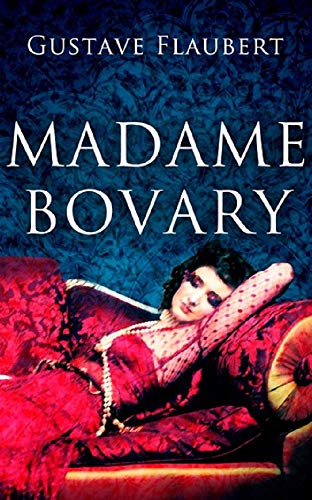 Madame Bovary (French Edition)